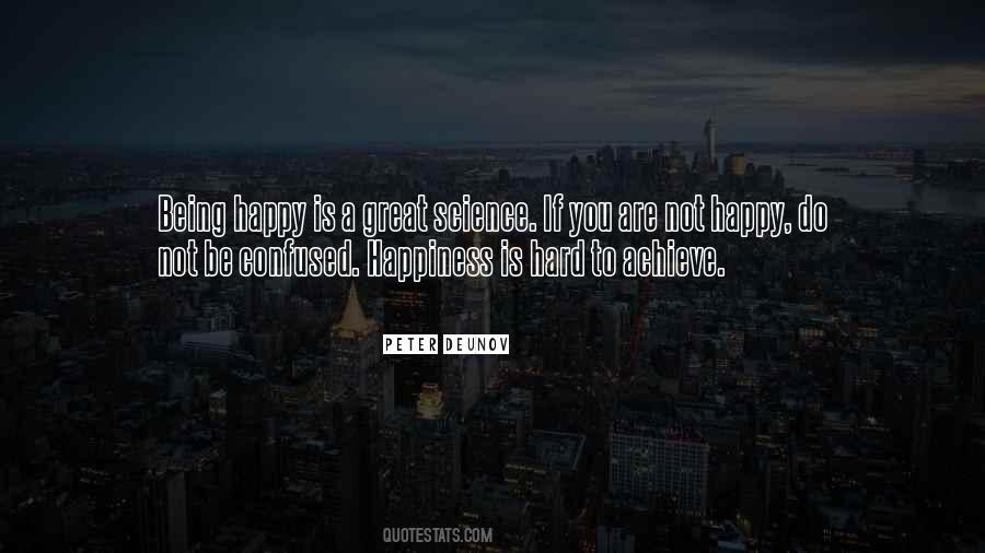 Being Happy Is Quotes #216980