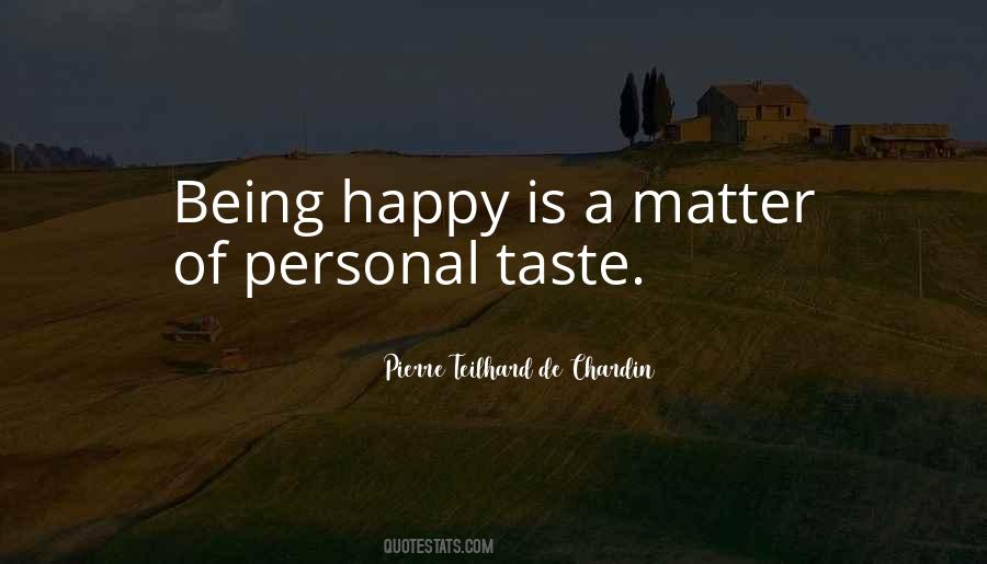 Being Happy Is Quotes #746750