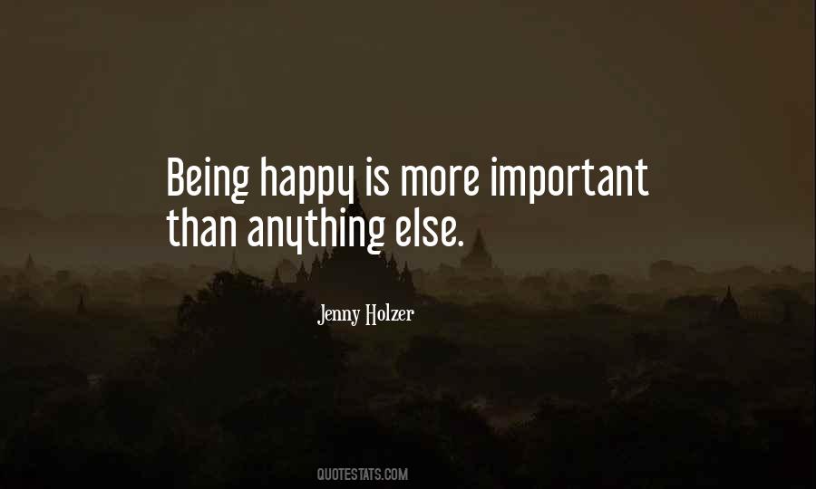 Being Happy Is Quotes #773496