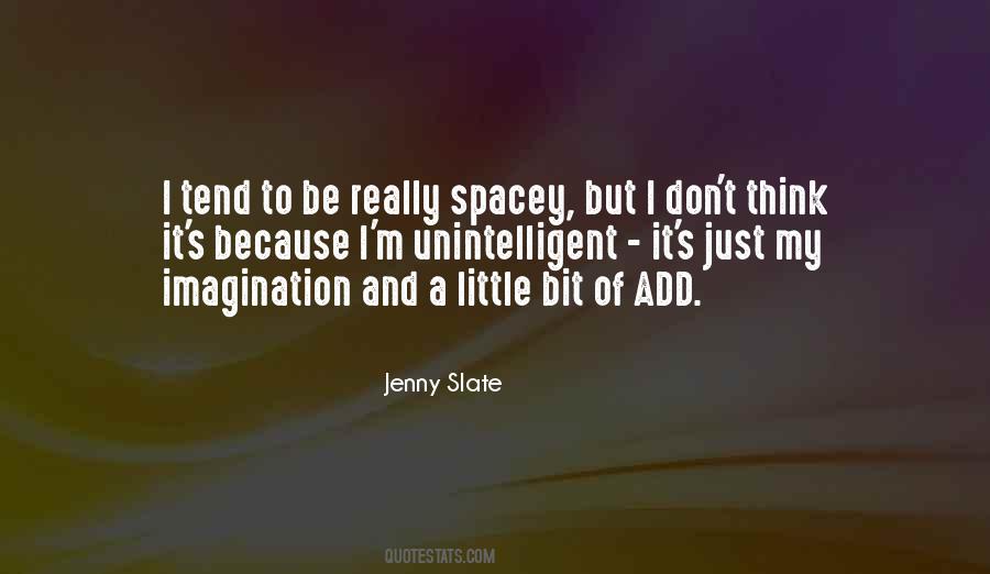 Quotes About Unintelligent #1573655