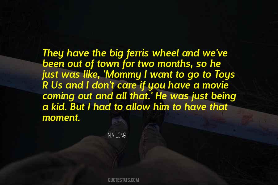 Quotes About Ferris Wheel #304885