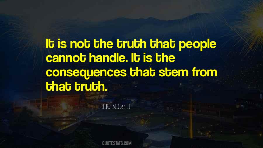 Quotes About Handle The Truth #122116