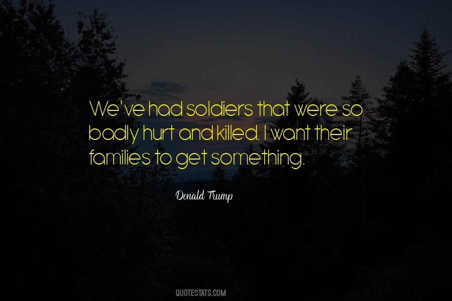 Quotes About Soldiers And Their Families #1556606