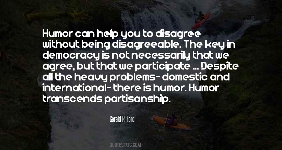 Quotes About Being Disagreeable #1163934