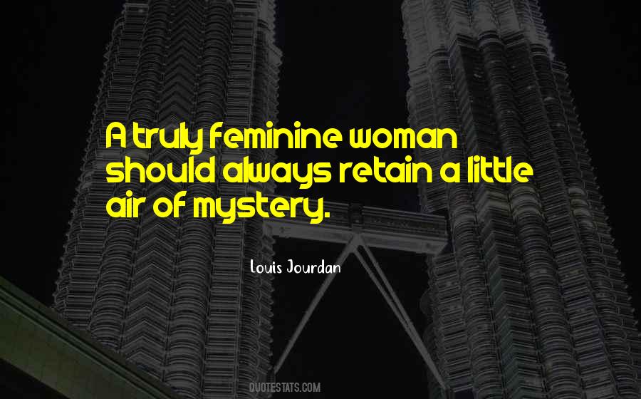 Quotes About Feminine Woman #1566704