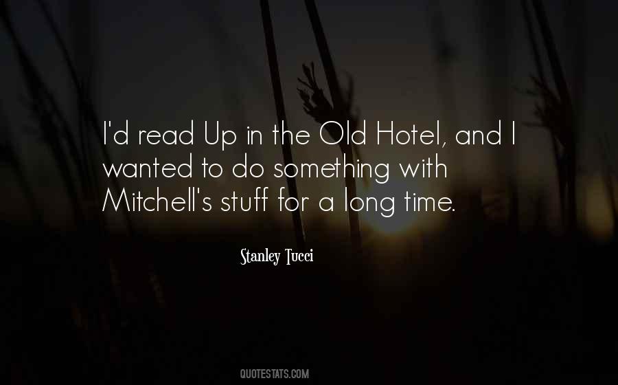 Quotes About The Stanley Hotel #1058250