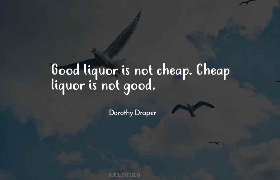 Quotes About Drinking Liquor #751364