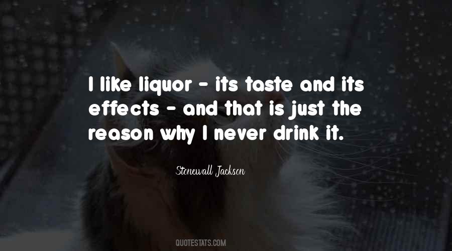 Quotes About Drinking Liquor #824050