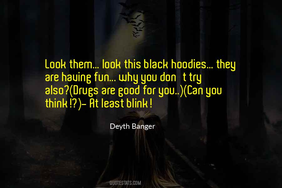 Quotes About Hoodies #1346761