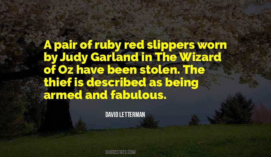 Quotes About Ruby Red Slippers #1256995