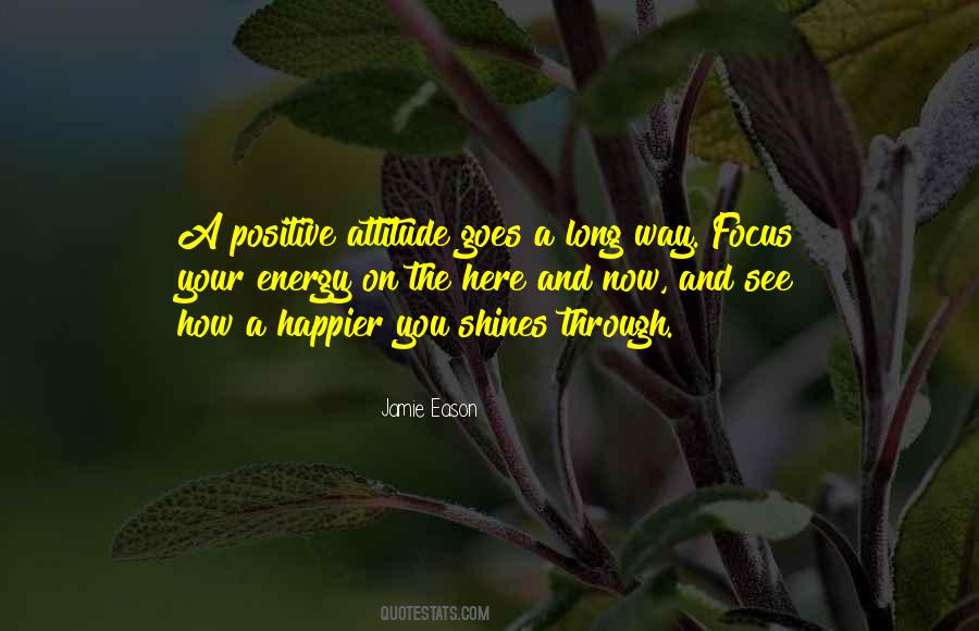Quotes About Positive Attitude #1648181