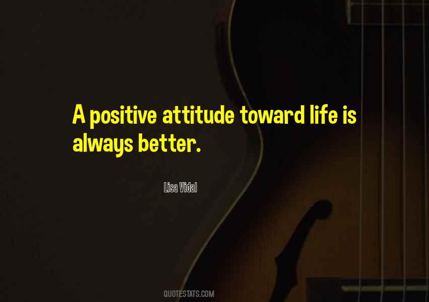 Quotes About Positive Attitude #1652387