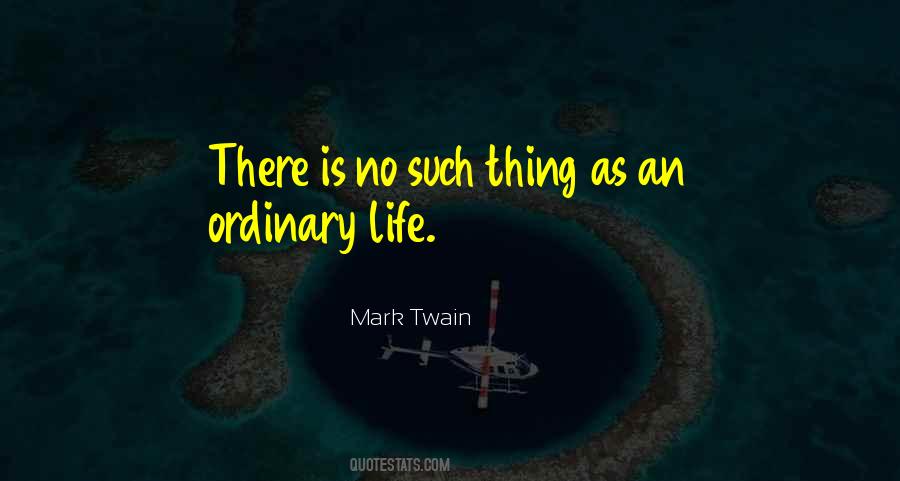 Quotes About Life Mark Twain #1203500