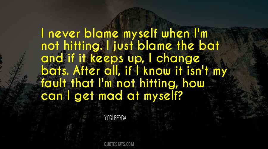 Quotes About I Can't Change Myself #1197299