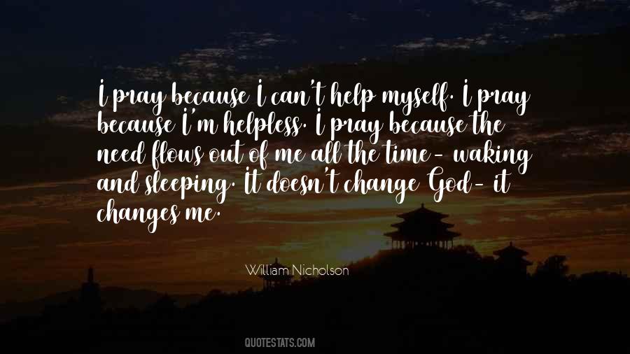 Quotes About I Can't Change Myself #1636166
