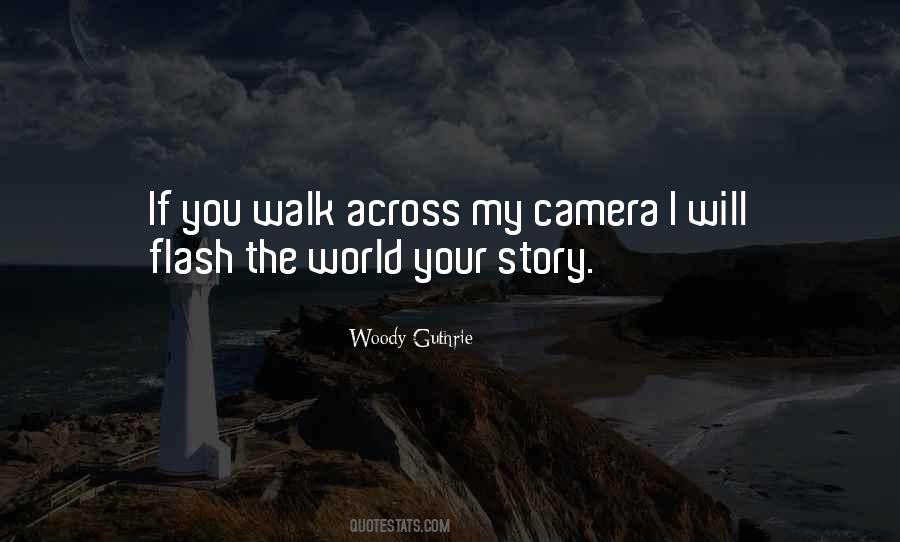 Quotes About A Camera Flash #1634283
