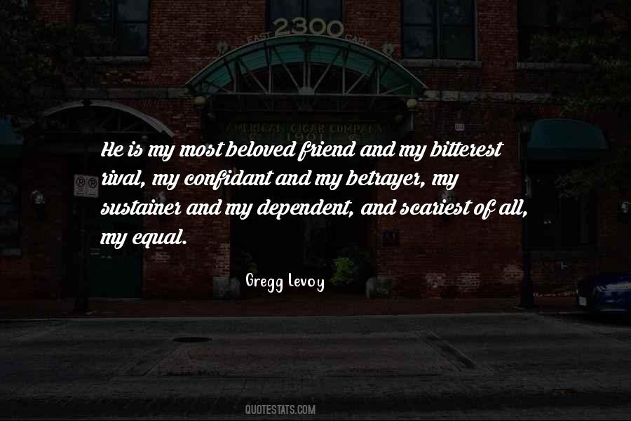 Quotes About My Beloved Friend #769119