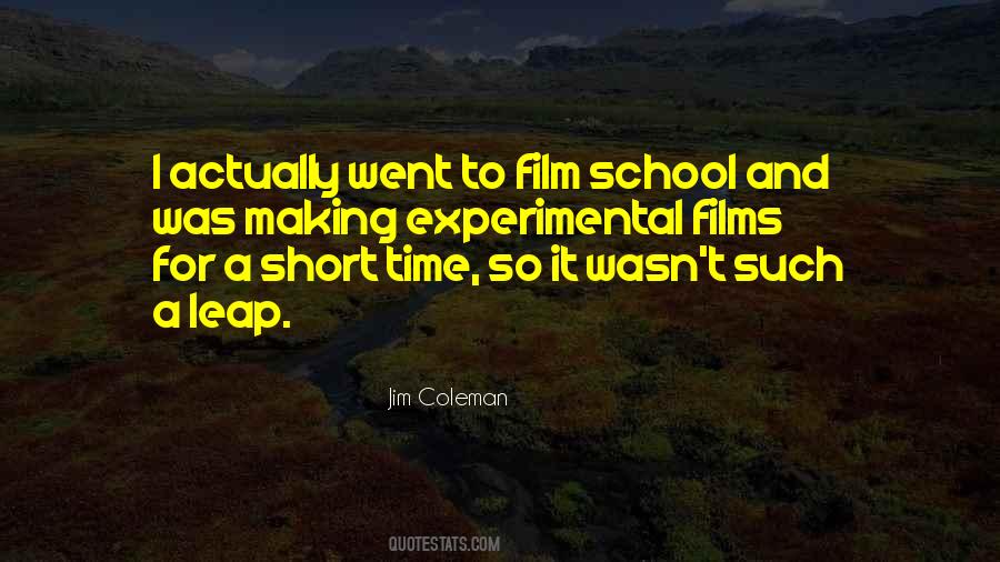 Quotes About Film School #1409053