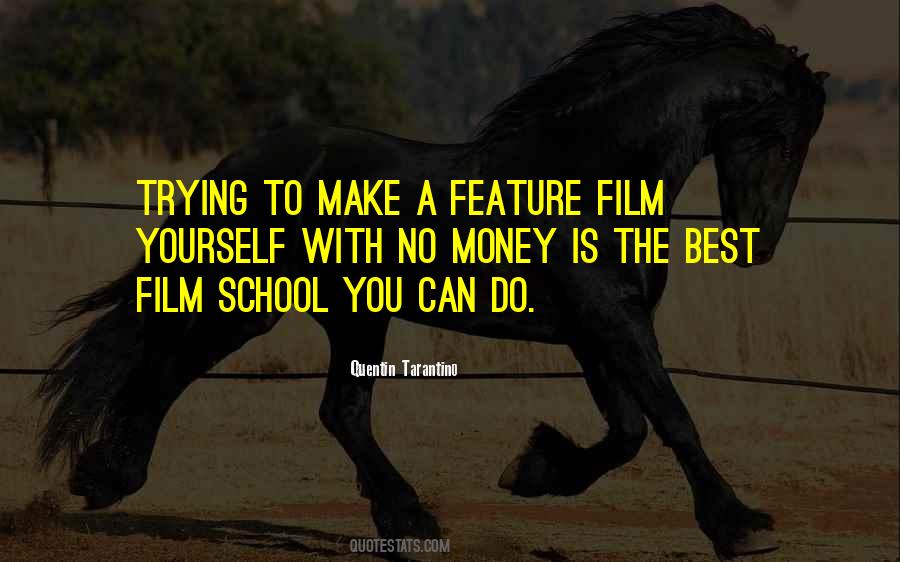 Quotes About Film School #1471063