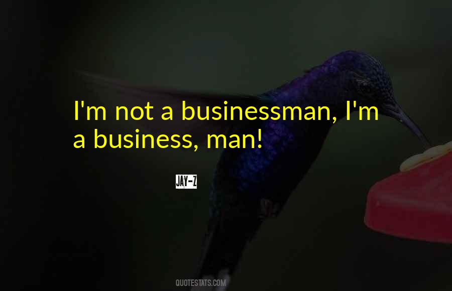 Business Man Quotes #212201