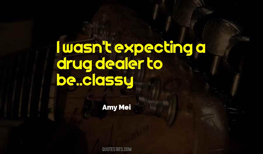 Quotes About Classy #538293