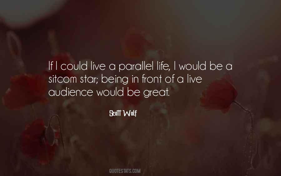 Parallel Life Quotes #780919