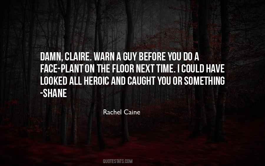 Claire And Shane Quotes #161530
