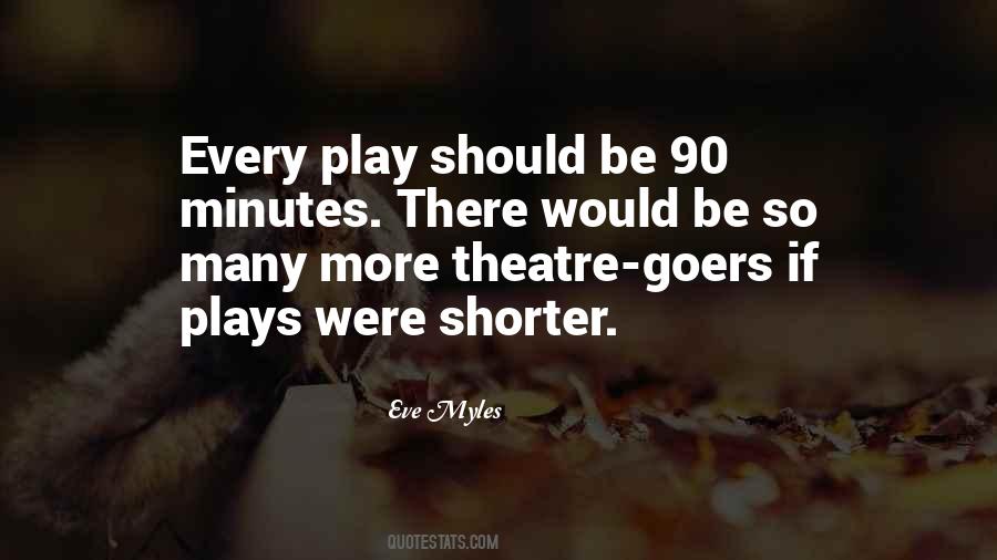 Theatre Play Quotes #299952