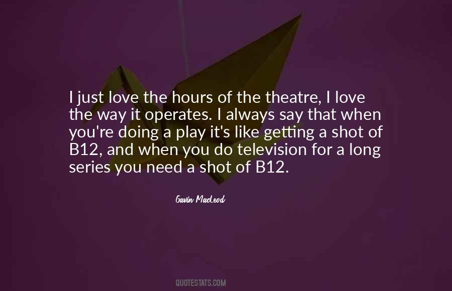 Theatre Play Quotes #726344