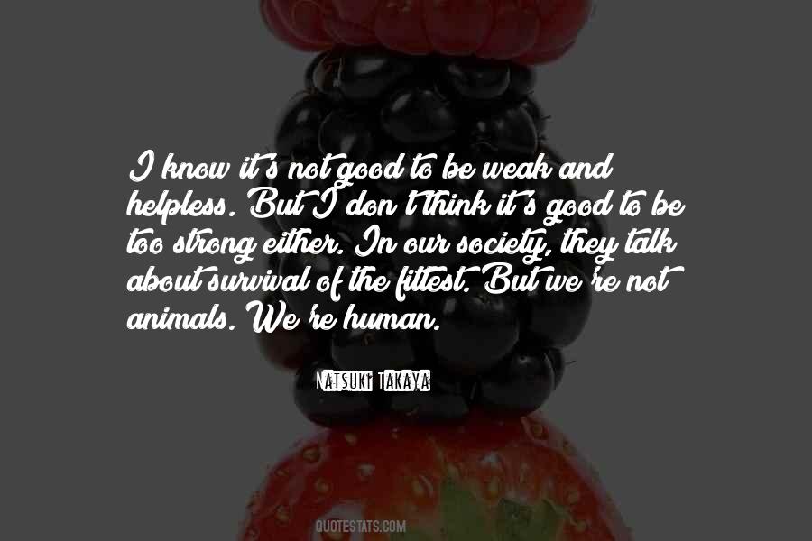 Quotes About Helpless Animals #1103269