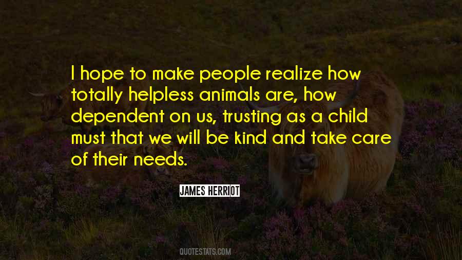 Quotes About Helpless Animals #1187186