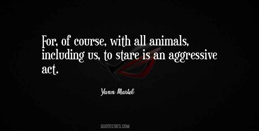 Quotes About Helpless Animals #1313229