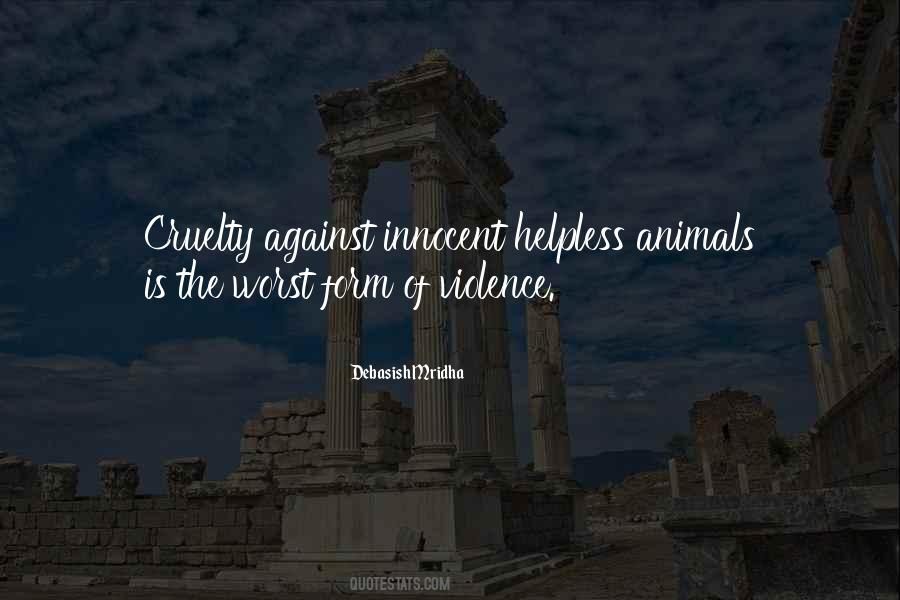 Quotes About Helpless Animals #1770811