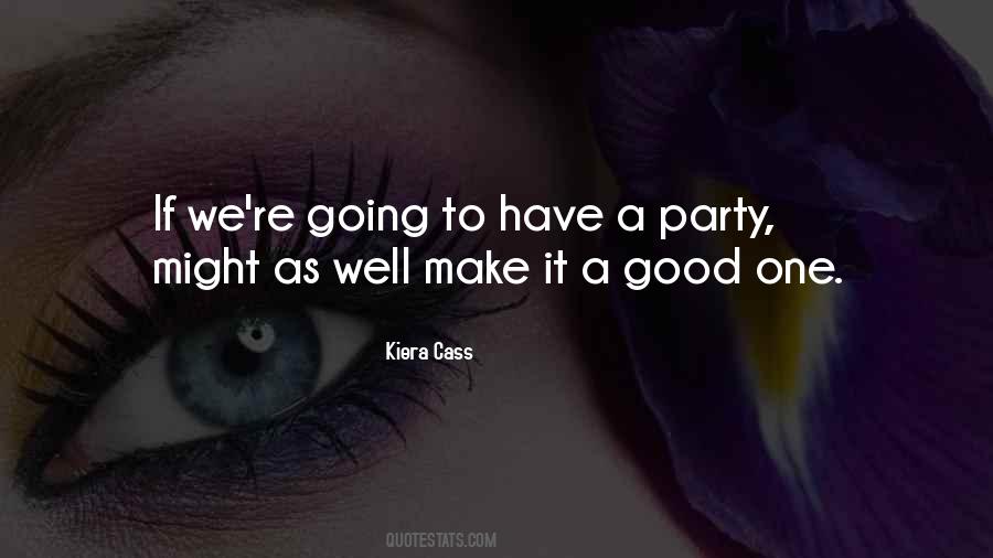 Good Party Quotes #492775