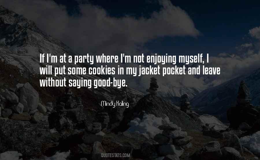 Good Party Quotes #508817