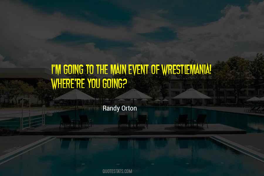 Main Event Quotes #48546