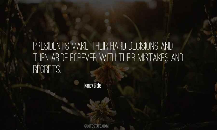 Quotes About Hard Decisions #1219385