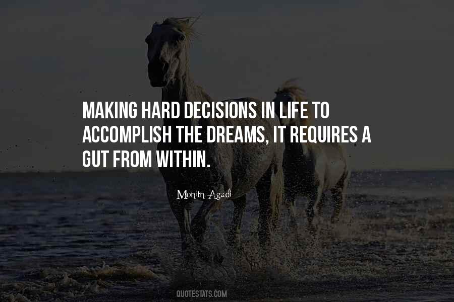 Quotes About Hard Decisions #433211