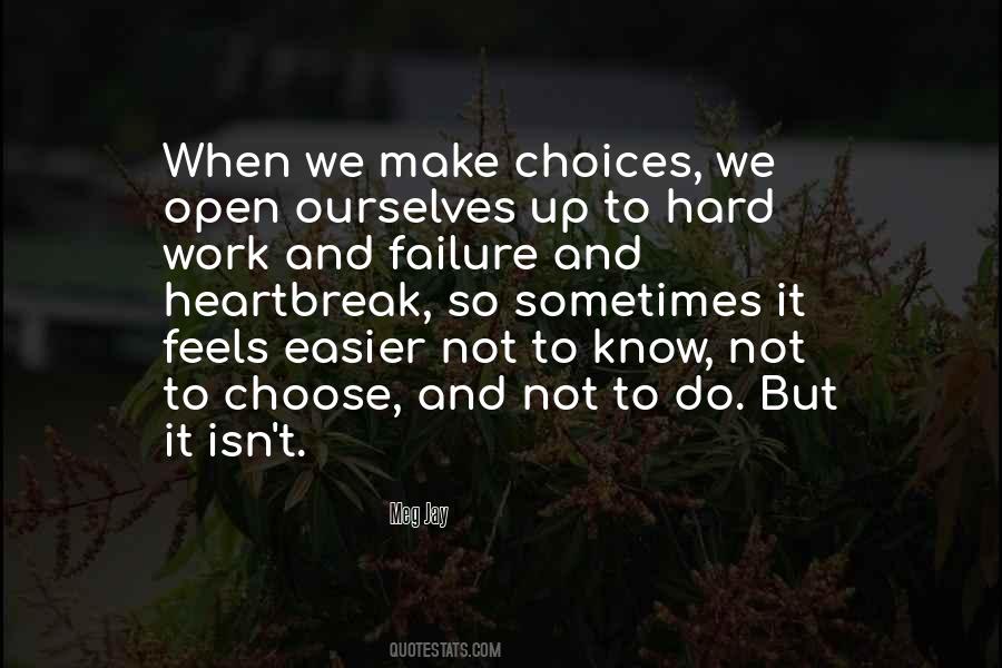 Quotes About Hard Decisions #463013