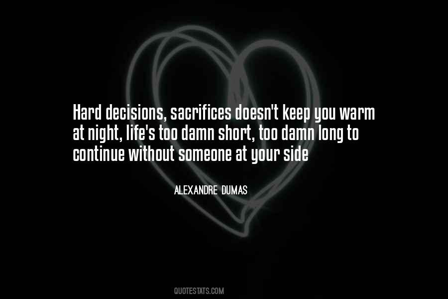 Quotes About Hard Decisions #468693