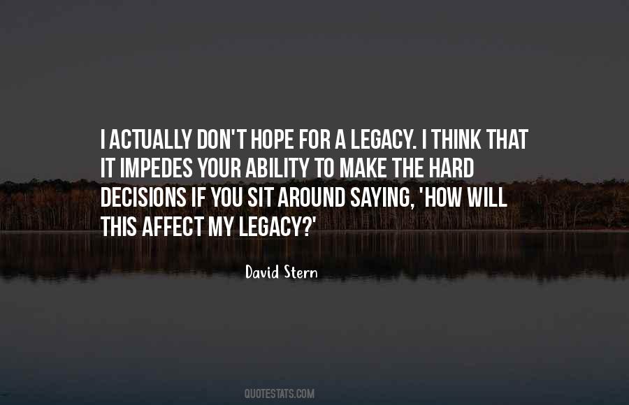 Quotes About Hard Decisions #970239