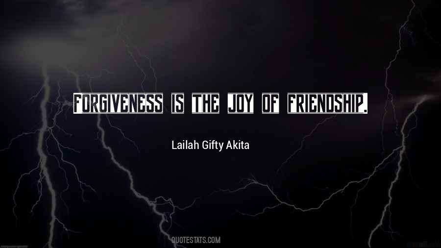 Friendship Forgiveness Quotes #1852285