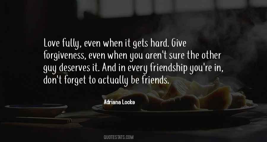 Friendship Forgiveness Quotes #746417