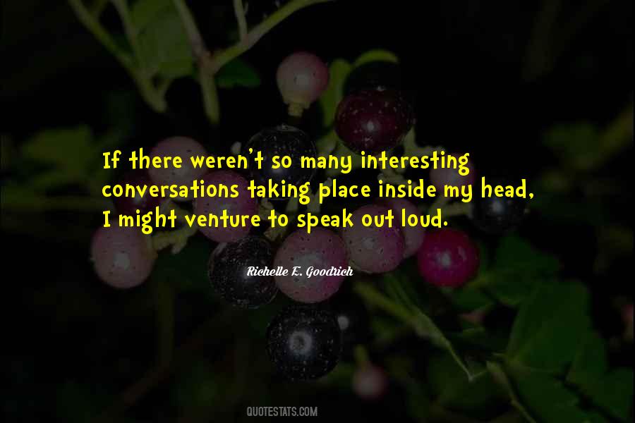 Interesting Conversations Quotes #1073646