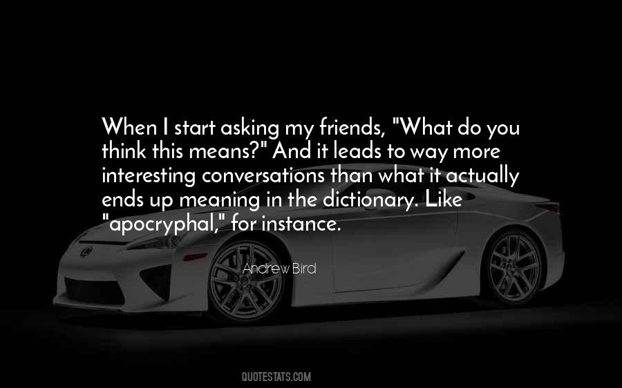 Interesting Conversations Quotes #1212321