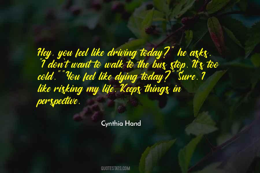 Quotes About Risking Your Life #1415194