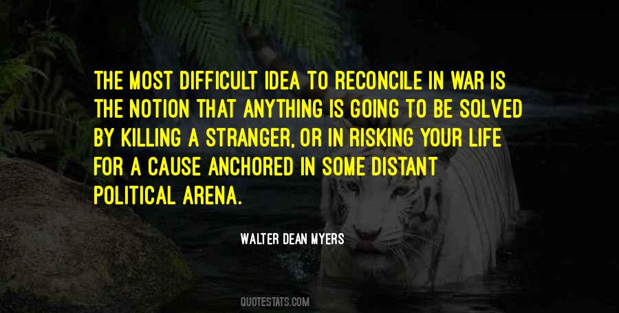 Quotes About Risking Your Life #1586688