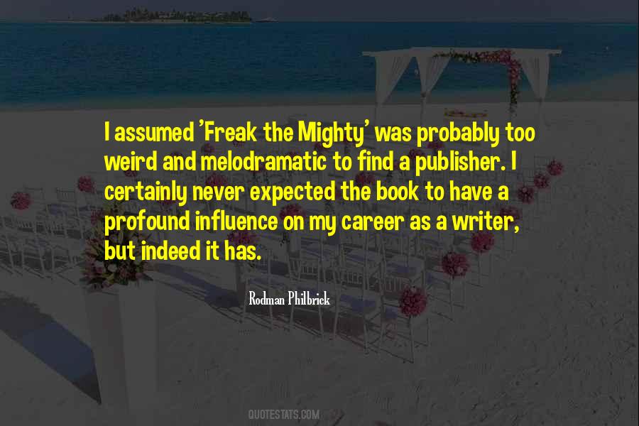 Quotes About Freak The Mighty #391637