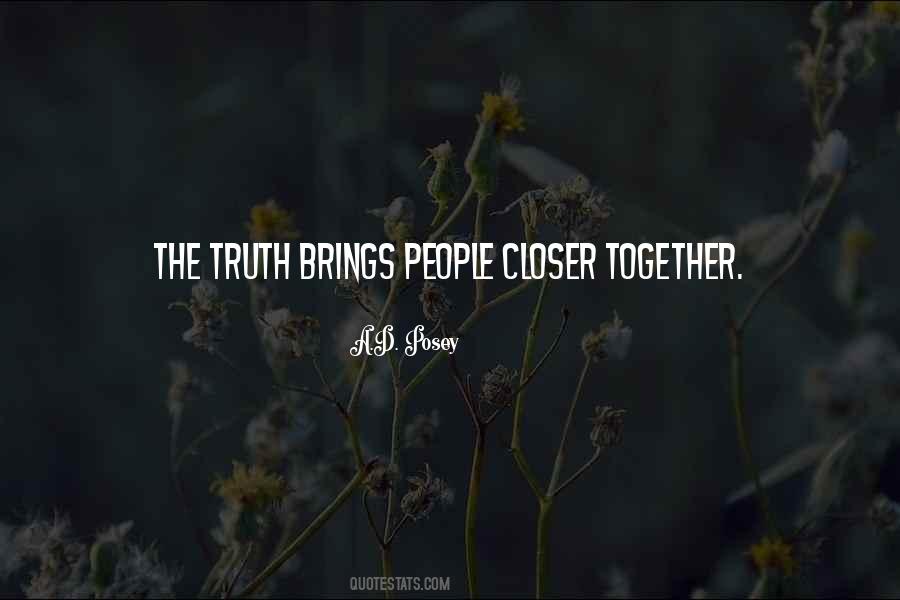 Brings People Together Quotes #1108344