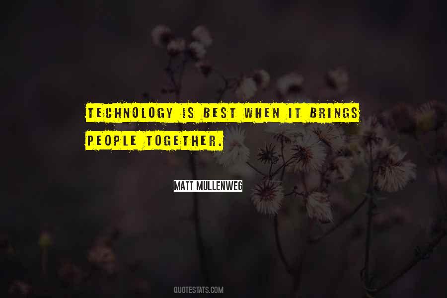 Brings People Together Quotes #1706571